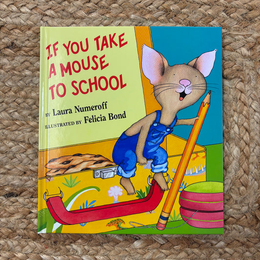 If You Take a Mouse to School