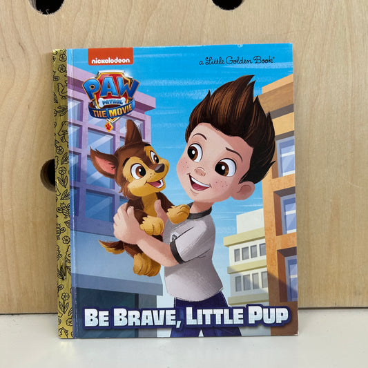 Be Brave, Little Pup