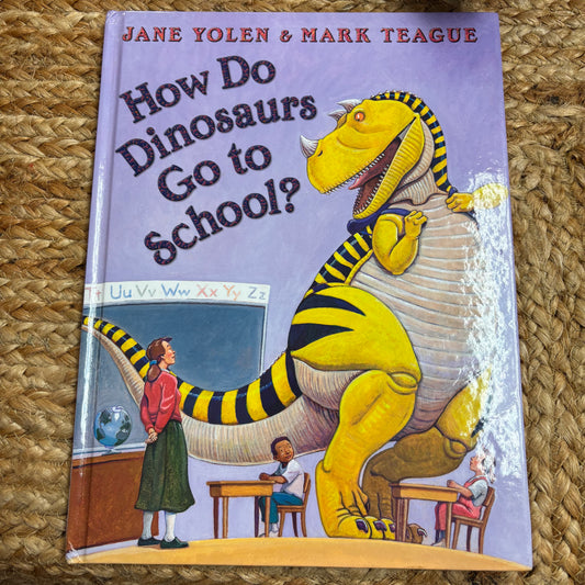 How Do Dinosaurs Go to School?