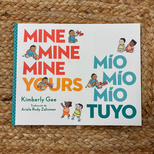Mine, Yours/ Mio, Tuyo