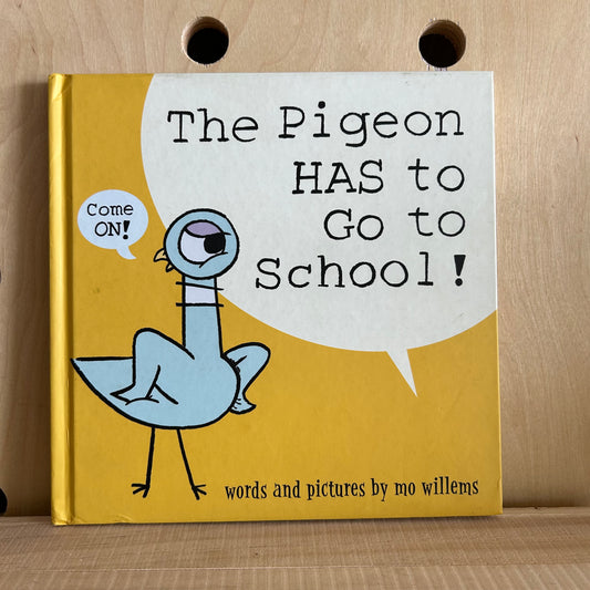 The pigeoon Has to Go to School!