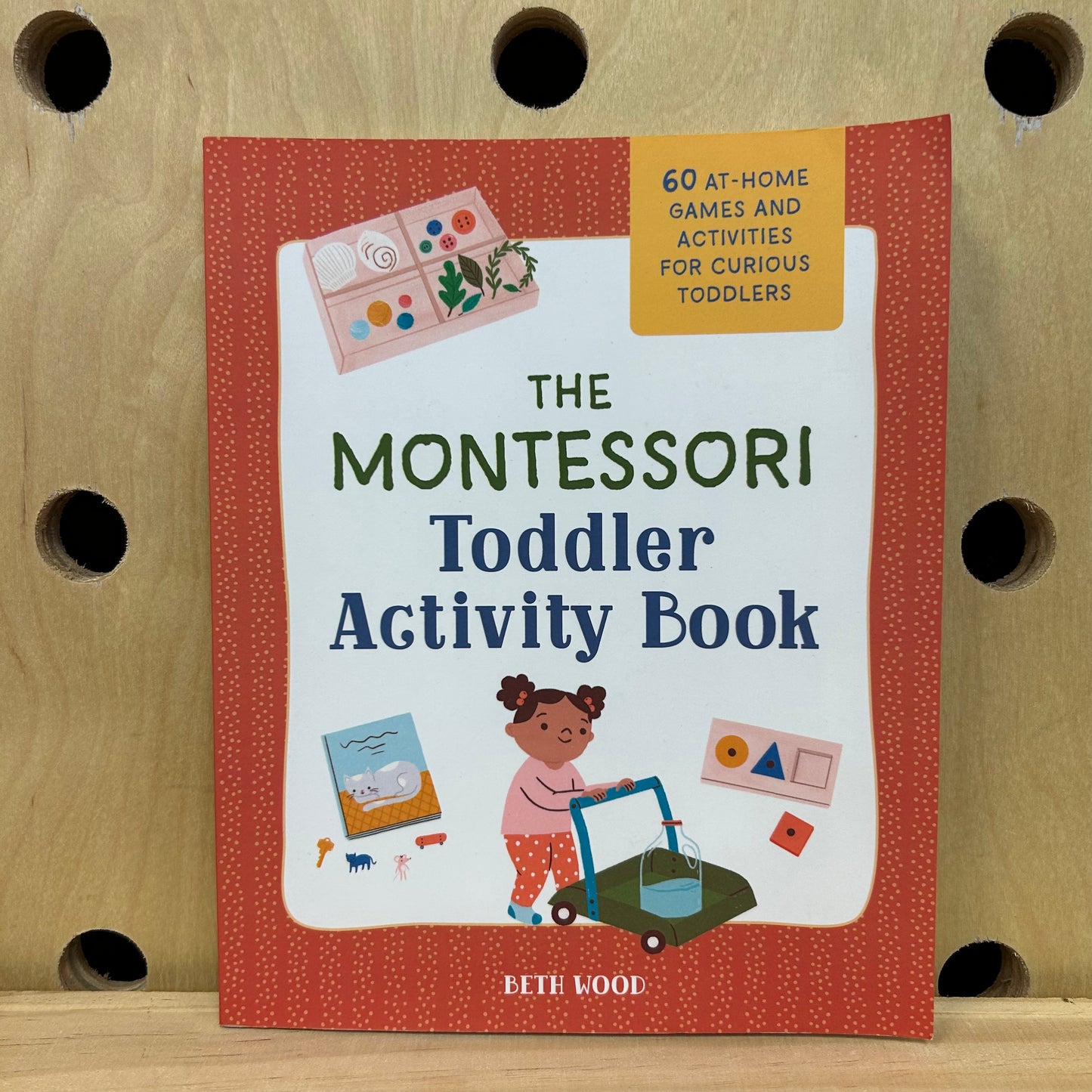 The Montessori Toddler Activity Book