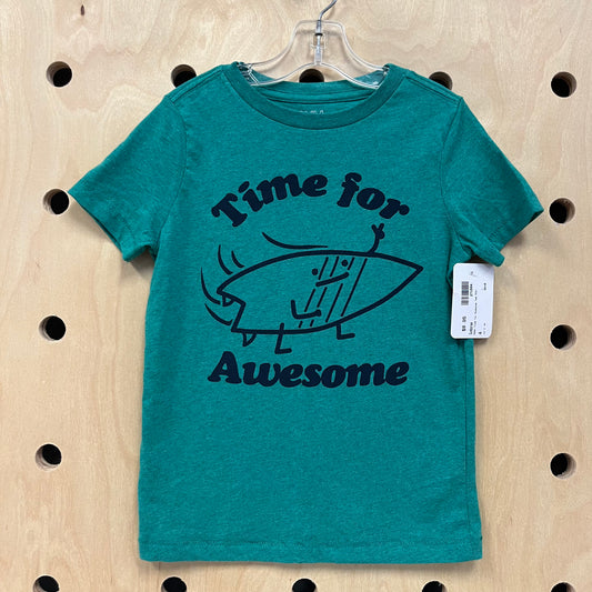 Geen Time for Awesome Tee NEW!