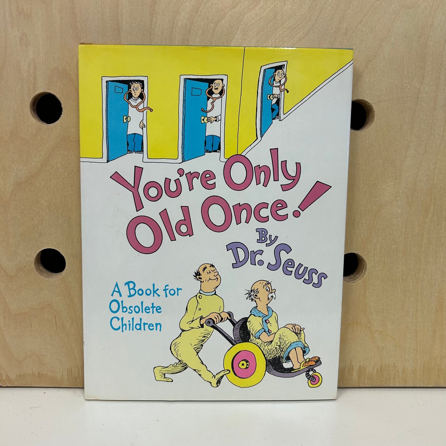 You're Only Old Once