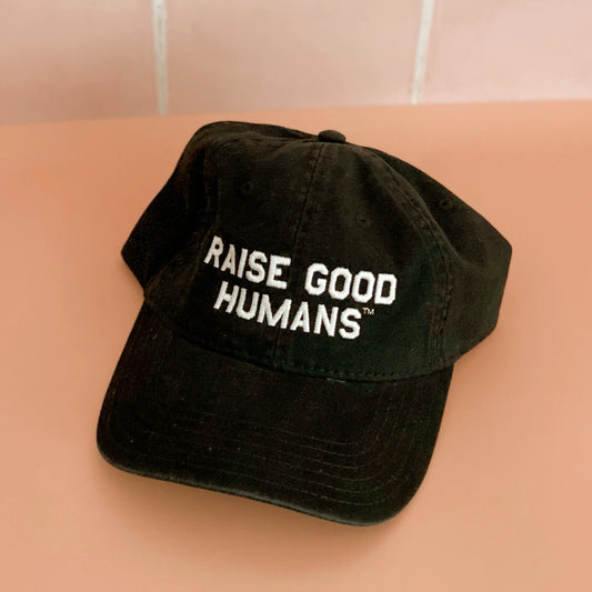 "Raise Good Humans"Hat Black