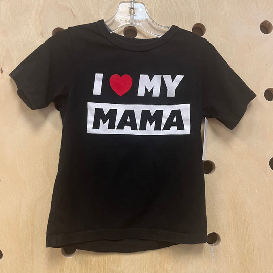 I <3 My Mama